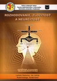 Rozhodovanie, zložitosť a neurčitosť