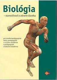 Biológia - starostlivosť o zdravie človeka