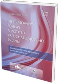 Informovaný súhlas a inštitút predchádzajúceho priania