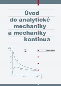Úvod do analytické mechaniky a mechaniky kontinua