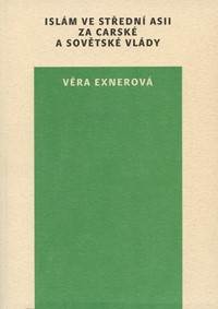 Islám ve Střední Asii za carské a sovětské vlády
