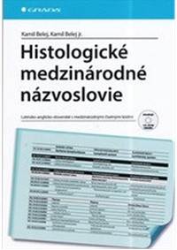 Histologické medzinárodné názvoslovie + CD kúpite na Knihyprekazdeho.sk