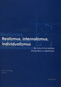 Realizmus, internalizmus, individualizmus