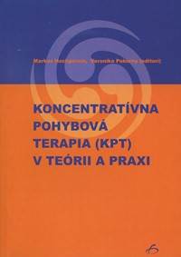 Koncentratívna pohybová terapia (KPT) v teórii a praxi