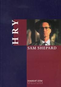 Hry Sam Shepard