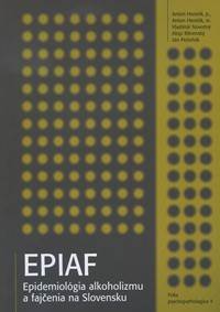 EPIAF - epidémiológia alkoholizmu a fajčenia na Slovensku