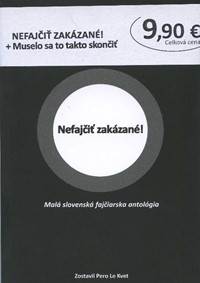 Kniha Nefajčiť zakázané! + Muselo sa to takto skončiť