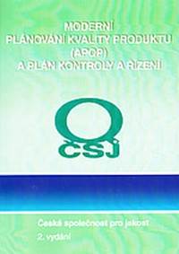 Moderní plánování kvality produktu (APQP) a plán kontroly a řízení