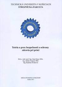 Teória a prax bezpečnosti a ochrany zdravia pri práci