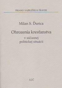 Ohrozenia kresťanstva v súčasnej politickej situácii