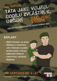 Táta jako velitel oddílu zvláštního určení