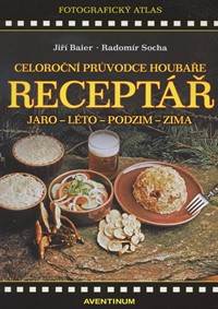 Receptář – Celoroční průvodce houbaře