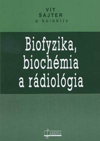 Biofyzika, biochémia a rádiológia