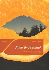 Jindy, jinde a jinak