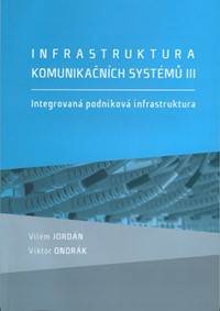 Infrastruktura komunikačních systémů III.