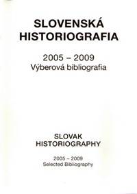 Slovenská historiografia 2005-2009