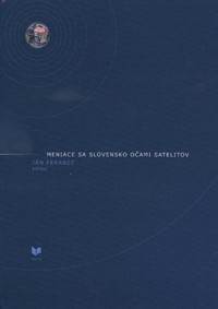 Meniace sa Slovensko očami satelitov