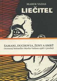 Liečiteľ kúpite na Knihyprekazdeho.sk