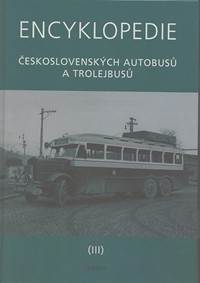 Encyklopedie československých autobusů a trolejbusů III