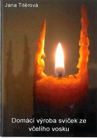 Domácí výroba svíček ze včelího vosku