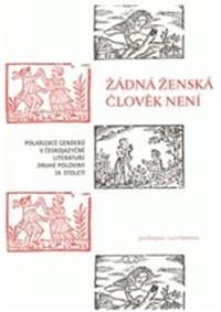 Žádná ženská člověk není.