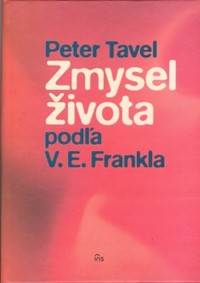 Zmysel života podľa V.E. Frankla