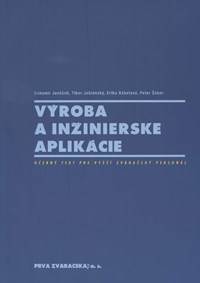 Výroba a inžinierske aplikácie