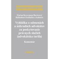Vyhláška o odmenách a náhradách advokátov za poskytovanie právnych služieb (advokátska tarifa). Kome