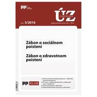 UZZ 3/2016 Zákon o sociálnom poistení. Zákon o zdravotnom poistení