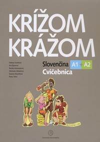 Krížom krážom - Slovenčina A1 + A2 - Cvičebnica