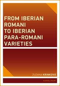 From Iberian Romani to Iberian Para-Romani Varieties