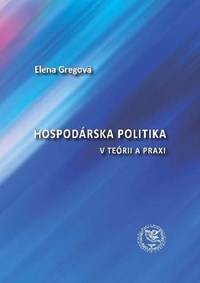 Hospodárska politika v teórii a praxi