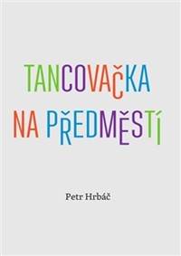 Tancovačka na předměstí