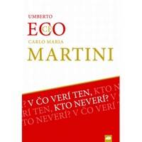 V čo verí ten, kto neverí?