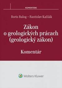 Zákon o geologických prácach (geologický zákon) - komentár