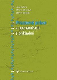 Pracovné právo v poznámkach s príkladmi