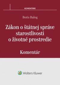 Zákon o štátnej správe starostlivosti o životné prostredie - Komentár