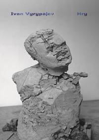 Hry Ivan Vyrypajev
