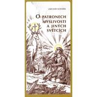 O patronech myslivosti a jiných světcích