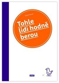 Tohle lidi hodně berou