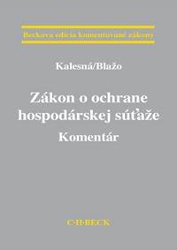 Zákon o ochrane hospodárskej súťaže. Komentár