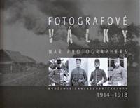 Fotografové války 1914-1918