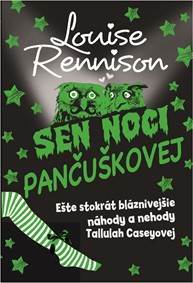Sen noci pančuškovej Náhody a nehody Tallulah Caseyovej