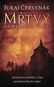 Mŕtvy na Pekelnom vrchu (Kapitán Stein a notár Barbarič 1)