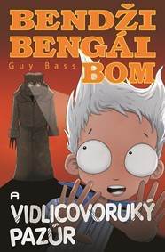 Bendži Bengál Bom a vidlicovoruký pazúr (3. diel)