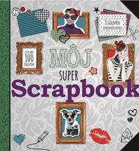 Môj super Scrapbook