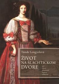 Život na šľachtickom dvore