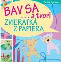 Bav sa a tvor!