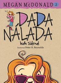 Dada Nálada bude slávna! (Dada Nálada 2)