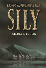 Sily (Kroniky Západného pobrežia 3)